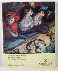 Christie's : Important American Paintings and Sculpture of the 18th, 19th and 20th Centuries : New York : December 6, 1985 : Sale No. CECILIA 6052