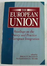 The European Union: Readings on the Theory and Practice of European Integration