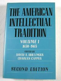 The American Intellectual Tradition: A Sourcebook 1630-1865. Volume I