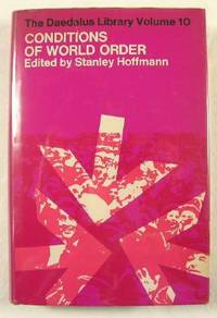 Conditions of World Order : The Daedalus Library Volume 10