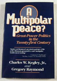 Multipolar Peace: Great-Power Politics in the Twenty-First Century