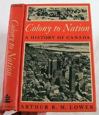 A History of Canada: Colony to Nation