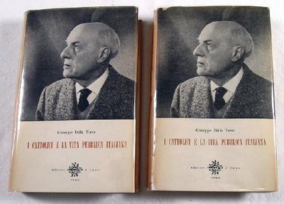 Image for I Cattolici e La Vita Pubblica Italiana. Articoli, Saggi e Discorsi. Two Volumes I Cattolici e La Vita Pubblica Italiana. Articoli, Saggi e Discorsi. Two Volumes