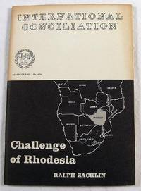Challenge of Rhodesia. International Conciliation No. 575 - November 1969