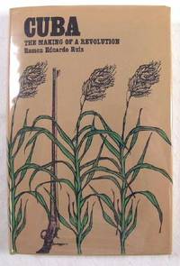 Image for Cuba : The Making of a Revolution Cuba : The Making of a Revolution