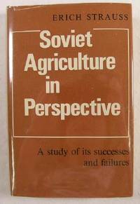 Soviet Agriculture in Perspective : A Study of its Successes and Failures