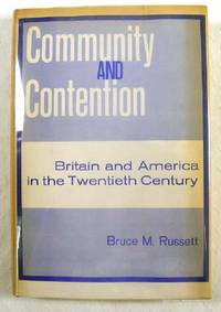 Image for Community and Contention : Britain and America in the Twentieth Century Community and Contention : Britain and America in the Twentieth Century