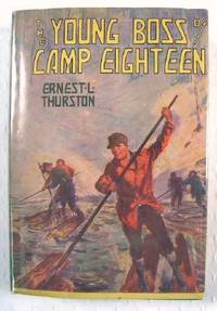 The Young Boss of Camp Eighteen