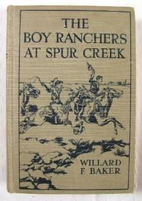 The Boy Ranchers at Spur Creek, Or Fighting the Sheep Herders. The Boy Ranchers Series