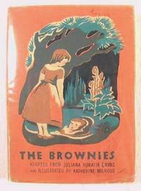 Image for The Brownies : Adapted from the Story By Juliana Horatioa Ewing The Brownies : Adapted from the Story By Juliana Horatioa Ewing