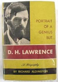 Image for D.H. Lawrence, A Portrait of a Genius But . . . D.H. Lawrence, A Portrait of a Genius But . . .