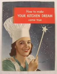 Image for How to Make Your Kitchen Dream Come True How to Make Your Kitchen Dream Come True