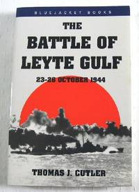 Image for The Battle of Leyte Gulf: 23-26 October 1944 The Battle of Leyte Gulf: 23-26 October 1944