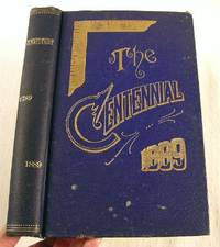 The Centennial. One Hundredth Anniversary of the Most Worshipful Grand Lodge of Connecticut. New Haven, July 19th, A. L. 5889