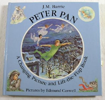 Peter Pan: Changing Picture and Lift-The-Flap Book