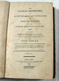 The Medical Repository. Volume V, No. I, II, III, IV [Complete Year]