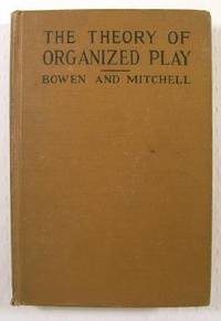 The Theory of Organized Play : Its Nature and Significance