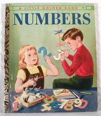 Image for Numbers : What They Look Like and What They Do. A Little Golden Book Numbers : What They Look Like and What They Do. A Little Golden Book