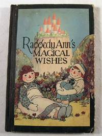 Raggedy Ann's Magical Wishes