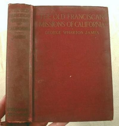 The Old Franciscan Missions of California