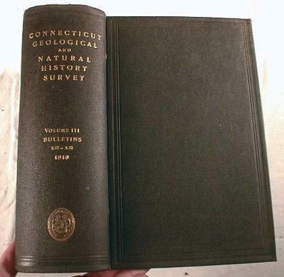 Connecticut State Geological and Natural History Survey Volume III - Bulletins 13, 14, and 15