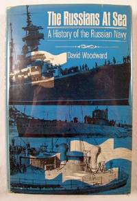 Image for The Russians at Sea : A History of the Russian Navy The Russians at Sea : A History of the Russian Navy