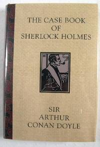 The Case Book of Sherlock Holmes