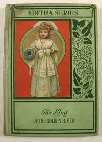 The King of the Golden River : Editha Series