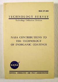 NASA Contributions to the Technology of Inorganic Coatings : Technology Survey