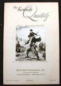 The Kennedy Quarterly : Vol. 2, No. 2 (part I). Artists of the Civil War