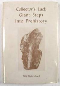 Collector's Luck: Giant Steps into Prehistory