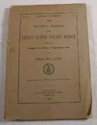 The Official Gazette of the United States Patent Office. Vol. 370, No. 4 - May 22, 1928