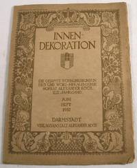 Innen-Dekoration. Die Gesamte Wohnungskunst in Bild Und Wort - Juni Heft 1932 - XLIII Jahrgang