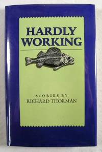 Hardly Working: Stories