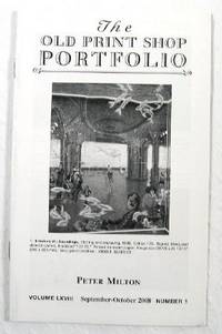 The Old Print Shop Portfolio: Peter Milton, Volume LXVIII, Number 1, September-October 2008