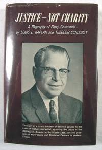Justice, Not Charity : A Biography of Harry Greenstein