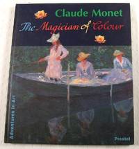 Claude Monet: The Magician of Colour Adventure in Art