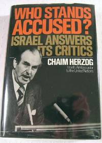 Who Stands Accused: Israel Answers Its Critics