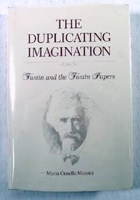The Duplicating Imagination : Twain and the Twain Papers