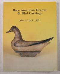 Rare American Decoys & Bird Carvings : March 6 and 7, 1987
