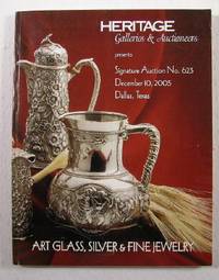 Heritage Signature Auction No. 623 : Art, Glass, Silver & Fine Jewelry : December 10, 2005 : Dallas, Texas