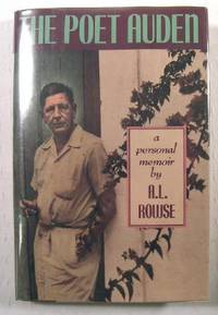 The Poet Auden : A Personal Memoir By A.L. Rowse