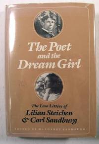 The Poet and the Dream Girl: The Love Letters of Lilian Steichen & Carl Sandburg