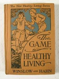 The Game of Healthy Living : The New Healthy Living Series