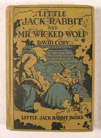 Little Jack Rabbit and Mr. Wicked Wolf : Little Jack Rabbit Books