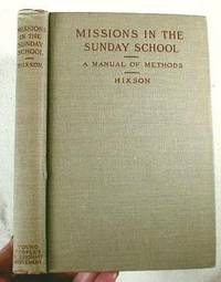 Missions in the Sunday School : A Manual of Methods