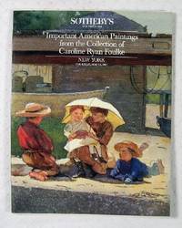 Sotheby's : Important American Paintings from the Collection of Caroline Ryan Foulke : New York : May 28, 1987 : Sale No. 5606 'WHISTLER'