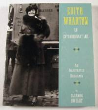 Edith Wharton: An Extraordinary Life