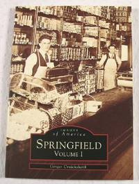 Springfield [Massachusetts] Volume I - Images of America Series