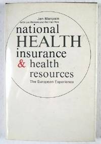 National Health Insurance and Health Resources : The European Experience